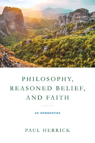 Philosophy Reasoned Belief And Faith An Introduction Paul Herrick