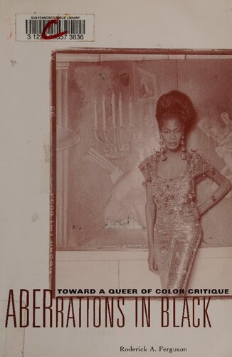 Aberrations In Black Toward A Queer Of Color Critique Critical American Studies 1st Edition Roderick A Ferguson