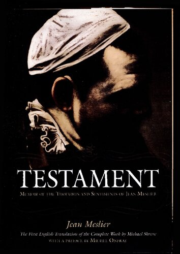 Testament Memoir Of The Thoughts And Sentiments Of Jean Meslier Jean Meslier