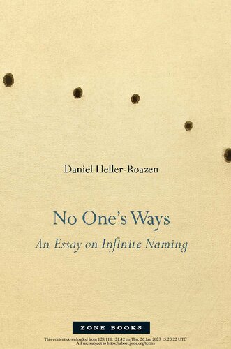 No Ones Ways An Essay Of Infinite Naming 1st Edition Daniel Hellerroazen
