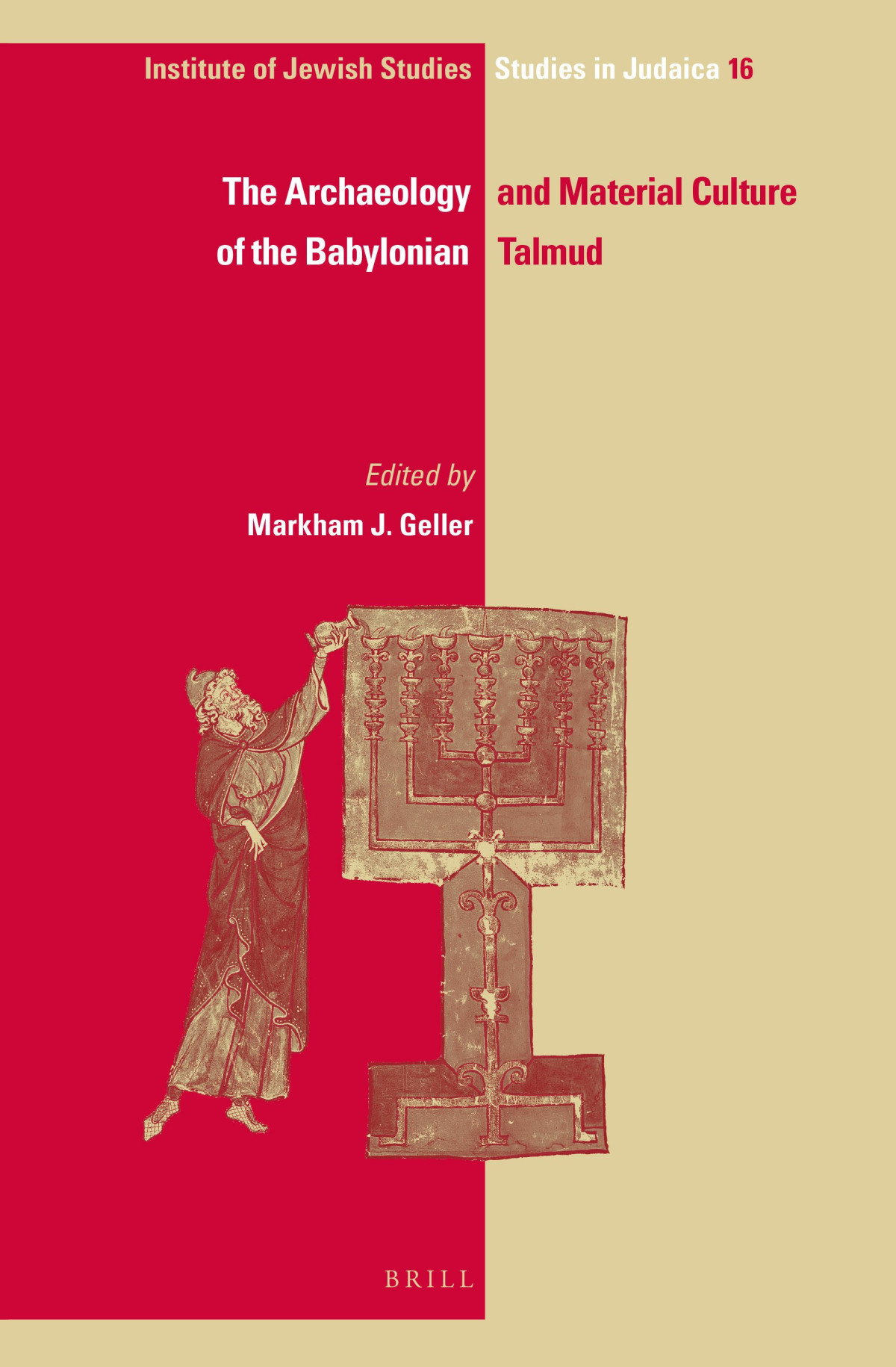 The Archaeology And Material Culture Of The Babylonian Talmud Markham J Geller