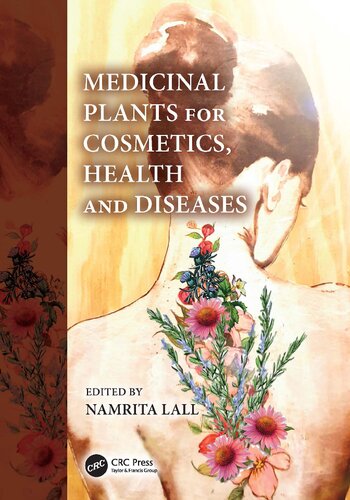 Medicinal Plants For Cosmetics Health And Diseases Namrita Lall