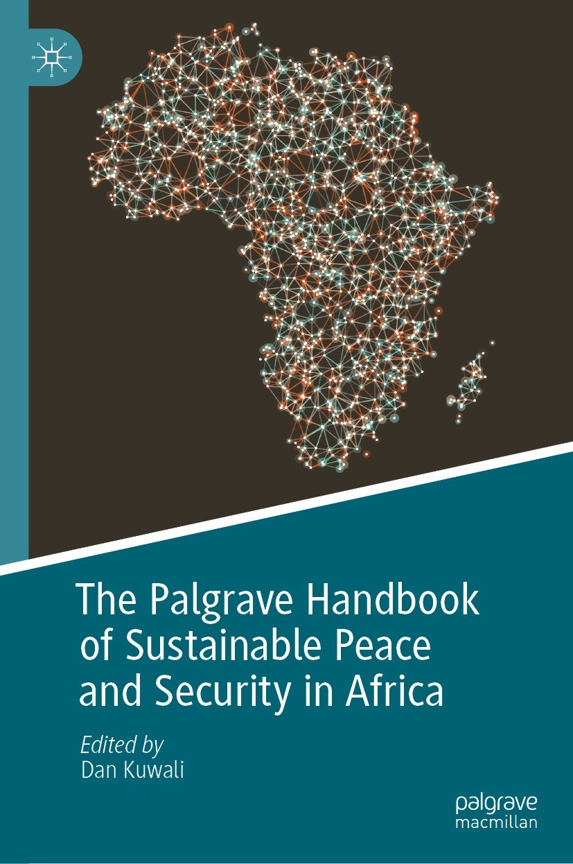 The Palgrave Handbook Of Sustainable Peace And Security In Africa Dan Kuwali