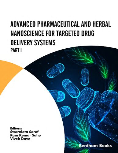 Advanced Pharmaceutical And Herbal Nanoscience For Targeted Drug Delivery Systems Part I Swarnlata Saraf