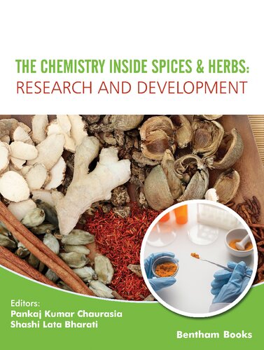 The Chemistry Inside Spices Herbs Research And Development Volume 2 Pankaj Kumar Chaurasia