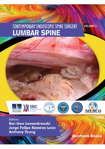 Contemporary Endoscopic Spine Surgery Volume 2 Lumbar Spine Kaiuwe Lewandrowski