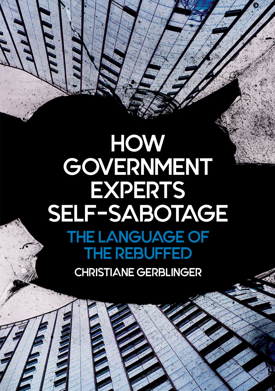 How Government Experts Selfsabotage The Language Of The Rebuffed Christiane Gerblinger
