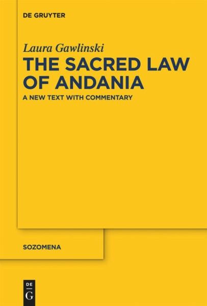 The Sacred Law Of Andania A New Text With Commentary Laura Gawlinski