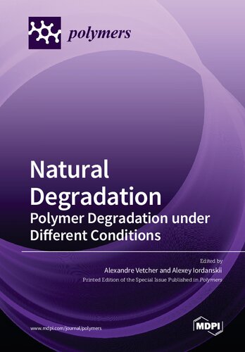 Natural Degradation Polymer Degradation Under Different Conditions Vetcher A