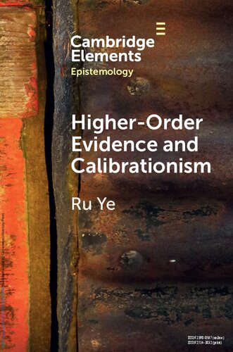 Higherorder Evidence And Calibrationism Ru Ye