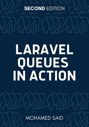 Laravel Queues In Action 2nd Mohamed Said