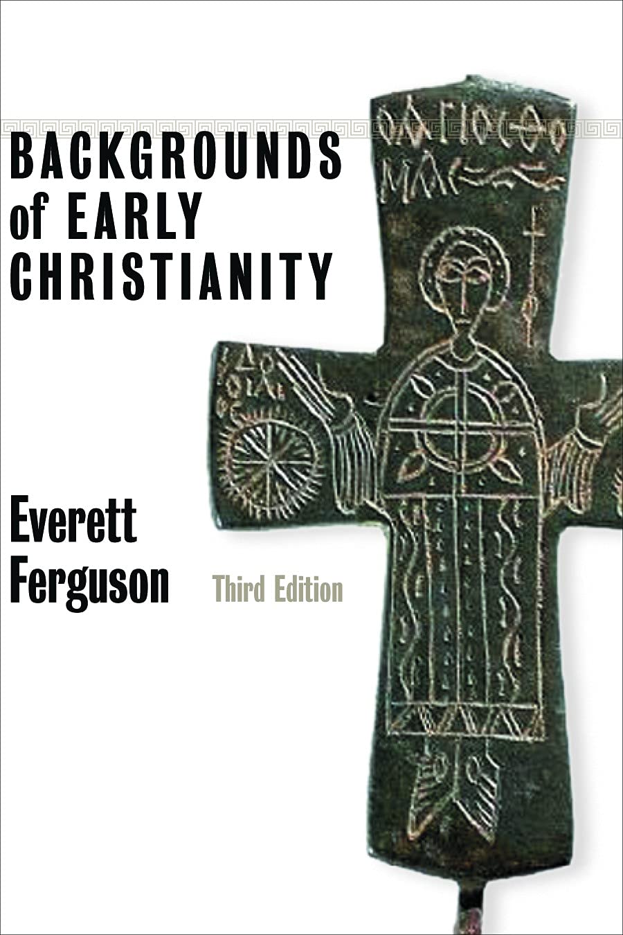 Backgrounds Of Early Christianity 3rd Edition Everett Ferguson