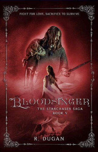 Bloodsinger The Starchaser Saga Book 5 Renee Dugan