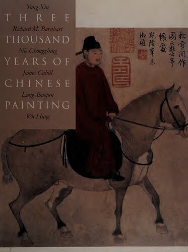 Three Thousand Years Of Chinese Painting Richard Barnhart Yang Xin