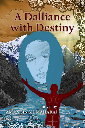 A Dalliance With Destiny Singh Maharaj Aman