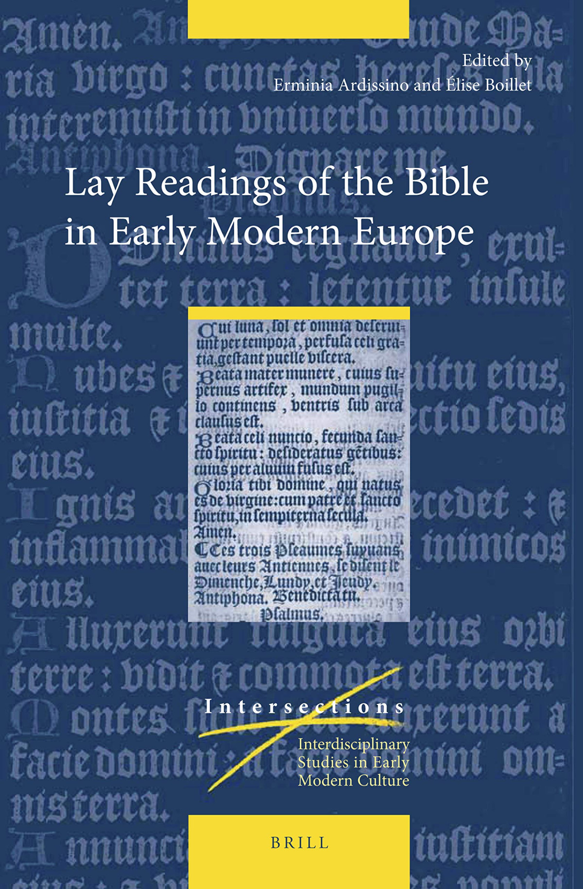 Lay Readings Of The Bible In Early Modern Europe Erminia Ardissino Elise Boillet