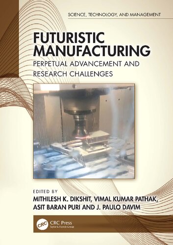 Futuristic Manufacturing Mithilesh K Dikshit Vimal Kumar Pathak