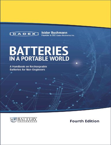 Batteries In A Portable World A Handbook On Rechargeable Batteries For Nonengineers Fourth Edition 4th Edition Isidor Buchmann