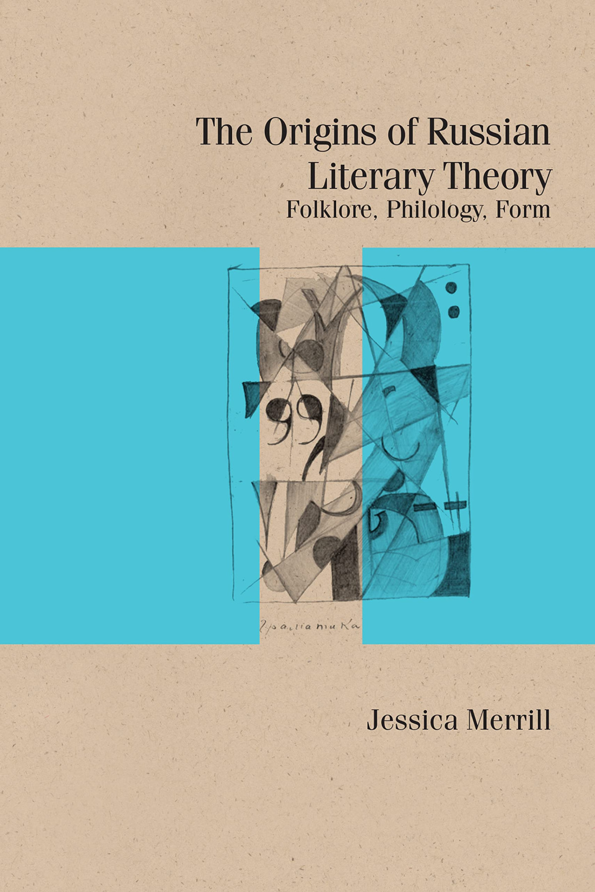 The Origins Of Russian Literary Theory Folklore Philology Form 1st Edition Jessica Merrill