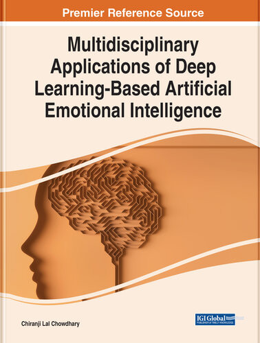 Multidisciplinary Applications Of Deep Learningbased Artificial Emotional Intelligence Chiranji Lal Chowdhary