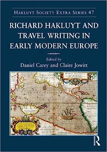Richard Hakluyt And Travel Writing In Early Modern Europe Daniel Carey
