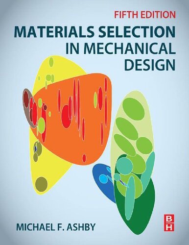 Materials Selection In Mechanical Design 5th Ed 5th Edition Michael F Ashby