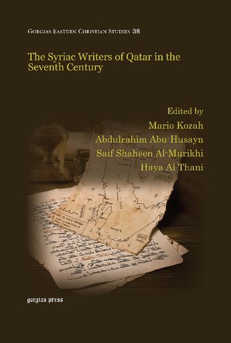 The Syriac Writers Of Qatar In The Seventh Century Mario Kozah Abdulrahim Abuhusayn Saif Shaheen Almurikhi
