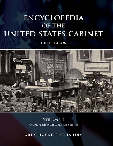 Encyclopedia Of The United States Cabinet 3rd Edition Grey House Publishing