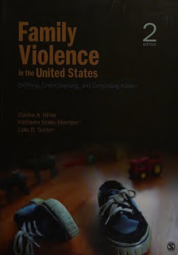 Family Violence In The United States Defining Understanding And Combating Abuse 2nd Edition Denise A Hines