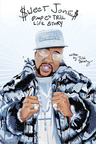 Sweet Jones Pimp Cs Trill Life Story Julia Beverly
