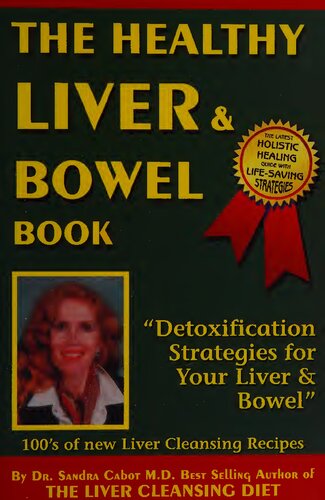Healthy Liver Bowel Book Detoxification Strategies For Your Liver Bowel Dr Sandra Cabot Md Author Of Liver Cleansing Diet International Dr Sandra Cabot Md