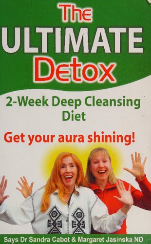 The Ultimate Detox 2week Deep Cleansing Diet Get Your Aura Shining Dr Sandra Cabot Md Author Of Liver Cleansing Diet Sandra Cabot Md