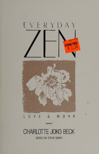 Everyday Zen Love Work 1st Edition Charlotte Joko Beck Steve Smith Editor