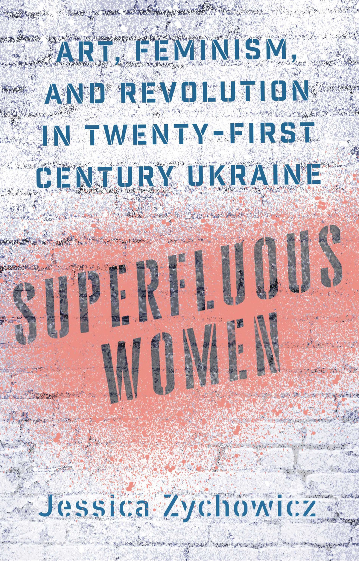 Superfluous Women 1st Edition Jessica Zychowicz