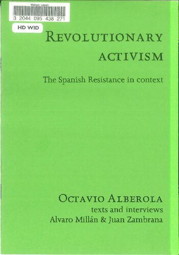 Revolutionary Activism The Spanish Resistance In Context Reprint Octavio Alberola Alvaro Milln Juan Zambrana Paul Sharkey
