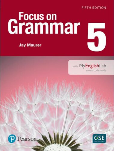 Focus On Grammar 5 With Essential Online Resources 5th Edition 5th Edition Jay Maurer