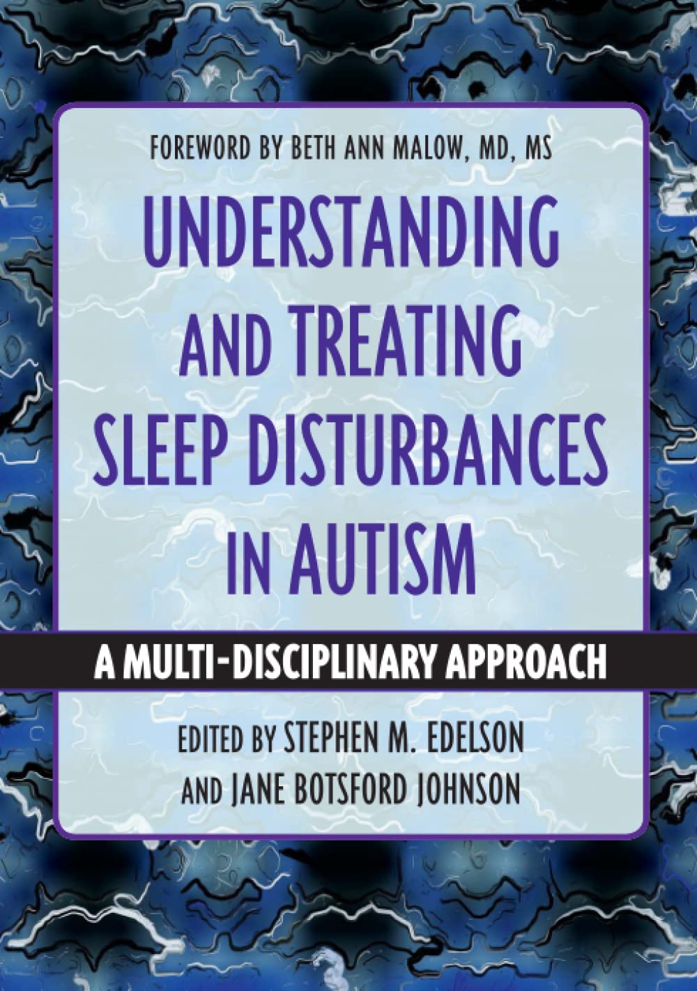 Understanding And Treating Sleep Disturbances In Autism A Multidisciplinary Approach 1st Edition Stephen M Edelson