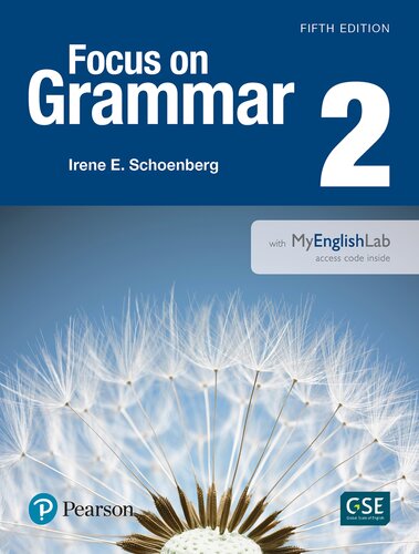 Focus On Grammar 2 With Myenglishlab 5th Edition 5th Edition Irene Schoenberg