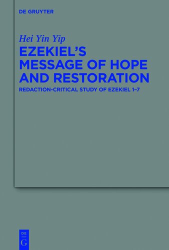 Ezekiels Message Of Hope And Restoration Redactioncritical Study Of Ezekiel 17 Yip
