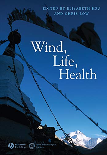 Wind Life Health Anthropological And Historical Perspectives 1st Edition Elisabeth Hsu
