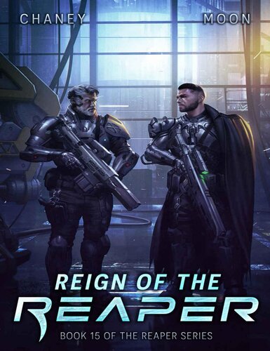 Reign Of The Reaper A Military Scifi Epic Jn Chaney Scott Moon