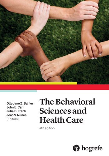 The Behavioral Sciences And Health Care 4th Edition Olle Jane Z Sahler Editor