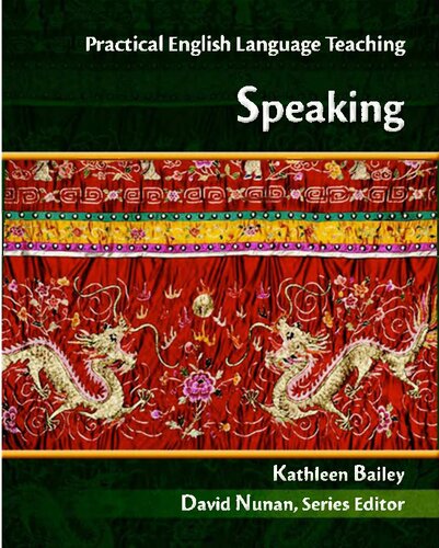 Practical English Language Teaching Pelt Speaking Properly Cut And Bookmarked 1st Edition Kathleen M Bailey