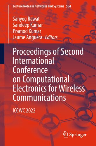 Proceedings Of Second International Conference On Computational Electronics For Wireless Communications Iccwc 2022 Sanyog Rawat