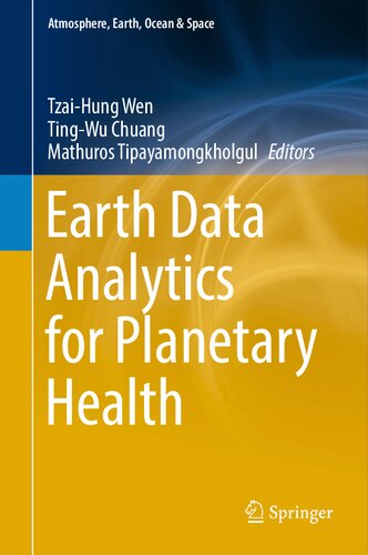 Earth Data Analytics For Planetary Health Tzaihung Wen Tingwu Chuang