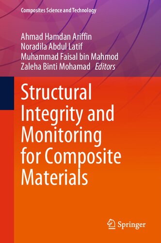 Structural Integrity And Monitoring For Composite Materials Ahmad Hamdan Ariffin