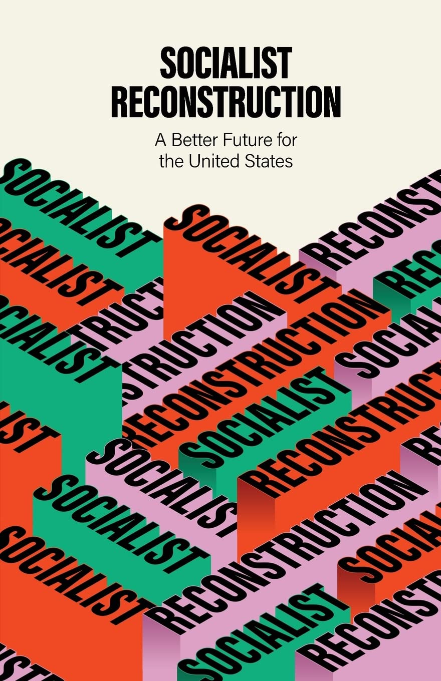 Socialist Reconstruction A Better Future For The United States Party For Socialism And Liberation