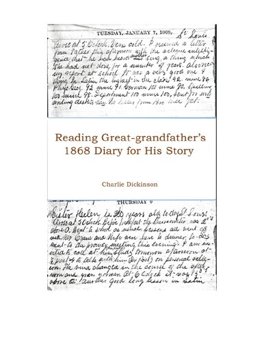 Reading Greatgrandfathers 1868 Diary For His Story Charlie Dickinson