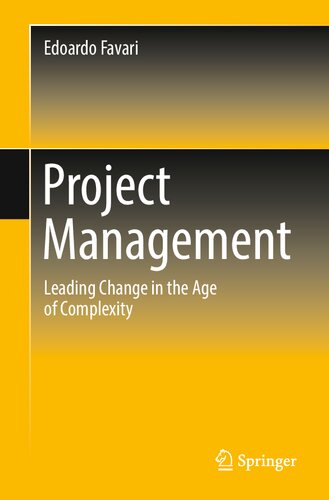 Project Management Leading Change In The Age Of Complexity Edoardo Favari