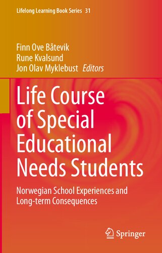 Life Course Of Special Educational Needs Students Norwegian School Experiences And Longterm Consequences Finn Ove Btevik